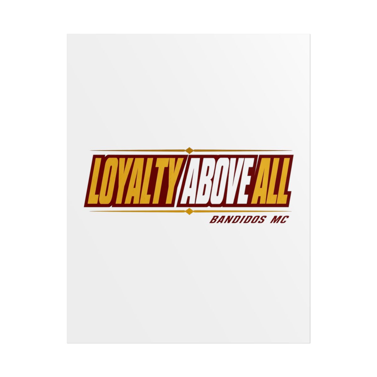 Bandidos MC "Loyalty Above All" Poster - alternate angle 1, merchandise