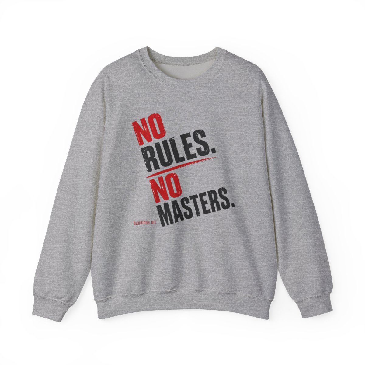Bandidos MC "No Rules. No Masters." Crewneck